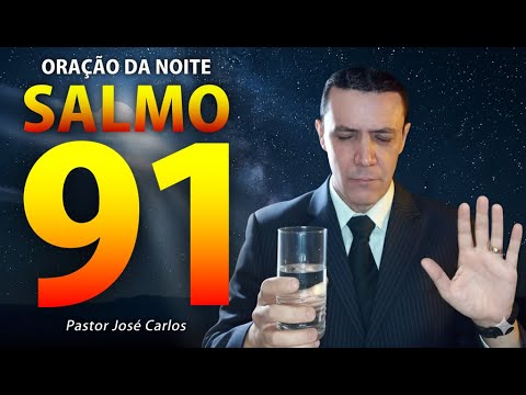 🔴 ORAÇÃO da NOITE de 13 de Fevereiro com o pastor José Carlos com o Salmo 91