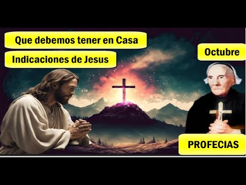 Como Prepararnos a los Eventos Proféticos, Indicaciones dadas Por Jesús, Se Viene Octubre