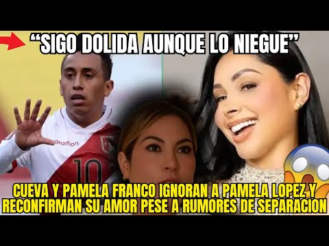 PAMELA FRANCO Y CUEVA SE MUESTRAN MAS UNIDOS QUE NUNCA MIENTRAS IGNORAN A PAMELA LOPEZ
