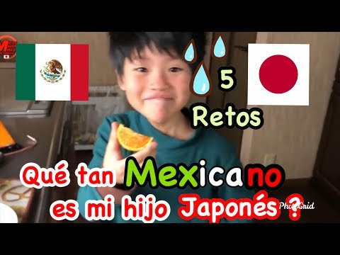 ¿ Qué tan Mexicano es mi hijo Japones"+ cinco retos lo decidirán !