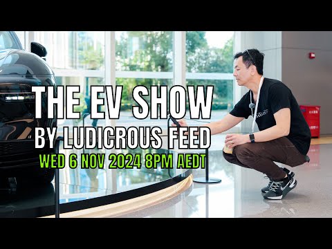 The EV Show by Ludicrous Feed on Wednesday Nights! | Wed 6 Nov 2024