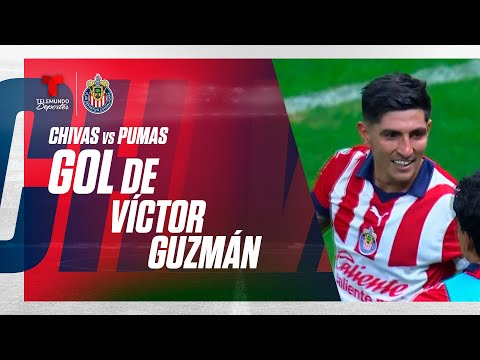 Goal Víctor Guzmán - Guadalajara vs Pumas 3-1 | Telemundo Deportes
