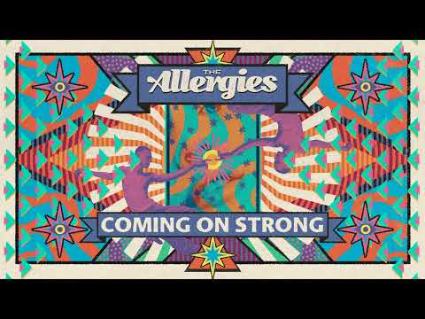 The Allergies - Coming on Strong