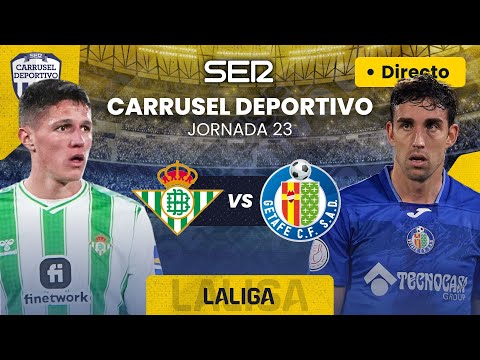 ? REAL BETIS vs GETAFE CF | EN DIRECTO #LaLiga 23/24 - Jornada 23