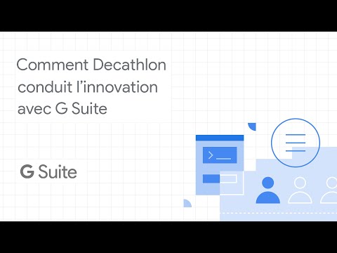 Comment Decathlon conduit l’innovation avec G Suite