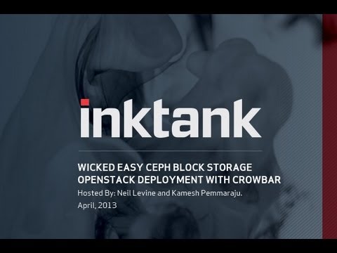 "Wicked Easy Ceph Block Storage OpenStack Deployment with Crowbar"