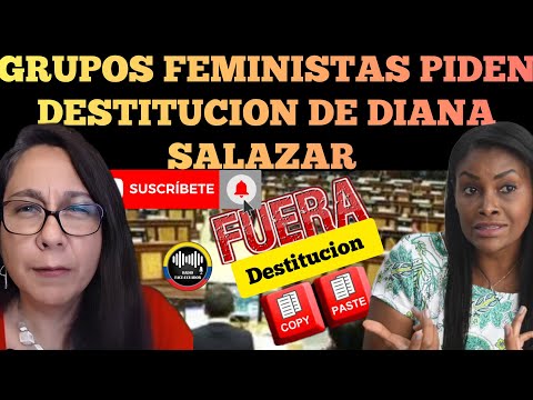 GRUPOS FEMINISTAS PIDEN LA DESTITUCION DE LA FISCAL DIANA SALAZAR EN LA ASAMBLEA NOTICIAS RFE TV