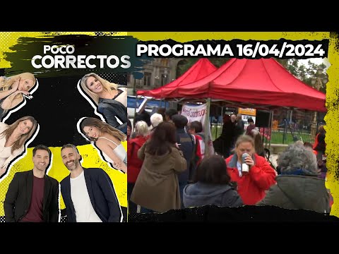 POCO CORRECTOS - Programa 16/04/24 - ACAMPE DE JUBILADOS FRENTE AL CONGRESO