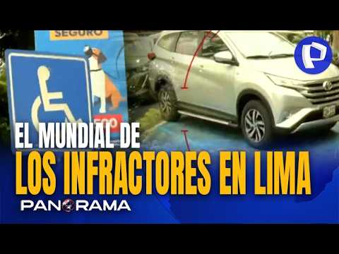 El mundial de los infractores en Lima