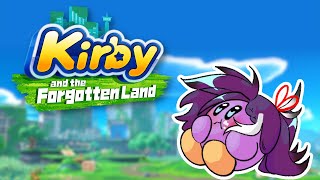 【Kirby And The Forgotten Land】HAVE I MENTIONED HOW MUCH I LOVE KIRBY, 
