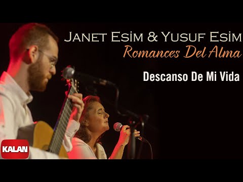 Janet Esim & Yusuf Esim - Descanso De Mi Vida I Romances Del Alma © 2025 Kalan Müzik
