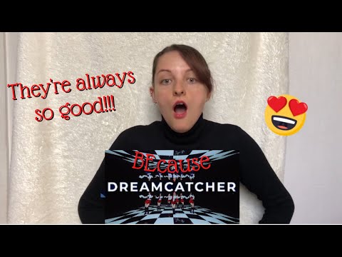 Vidéo Dreamcatcher 'BEcause' MV REACTION