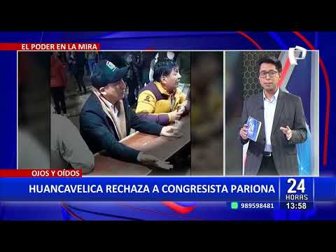 24Horas Huancavelica rechaza a congresista Pariona