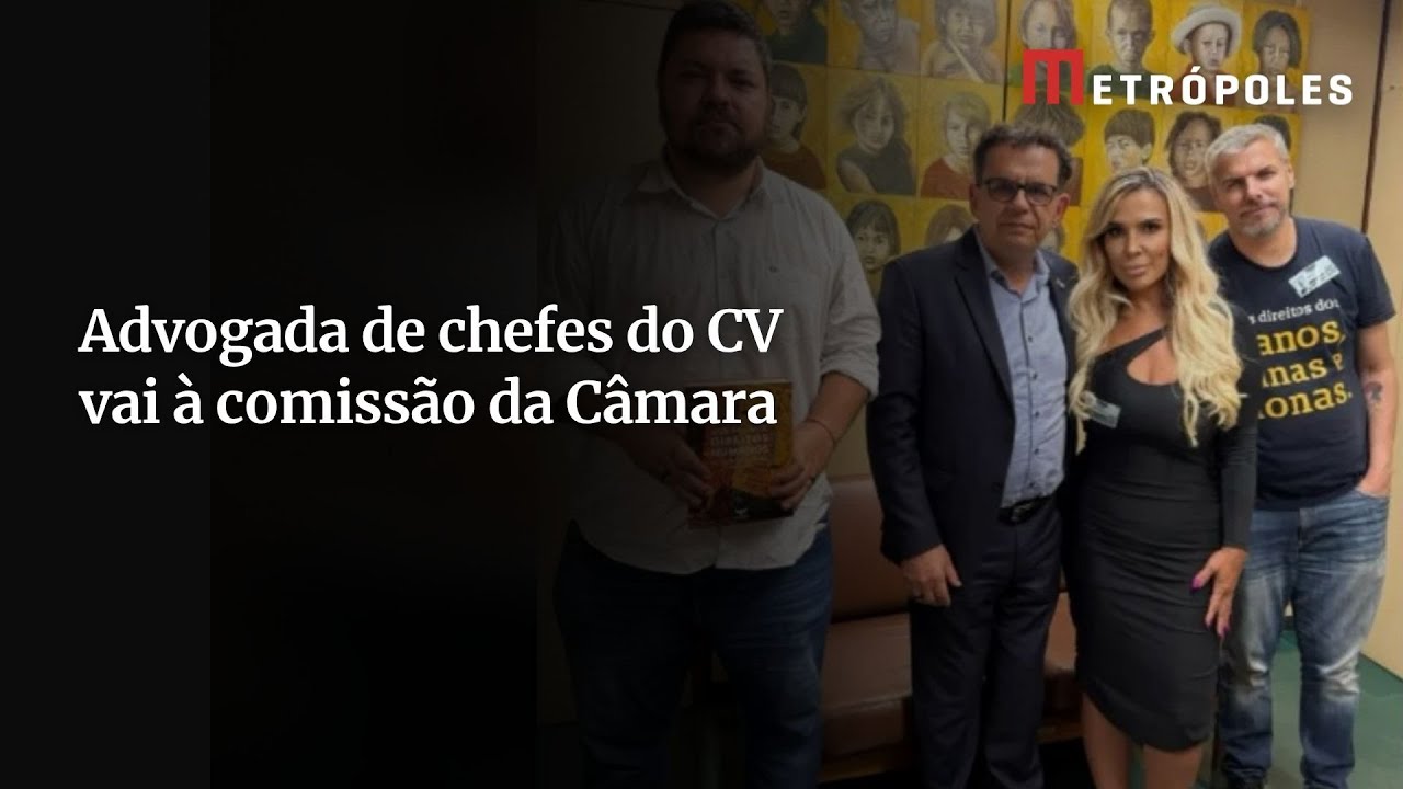 Advogada de chefes do Comando Vermelho vai à Comissão de Direitos Humanos da Câmara