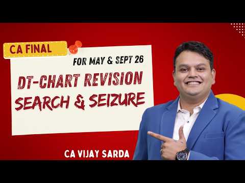 DT Revision | Search & Seizure | CA Final | Nov 26 | CA Vijay Sarda