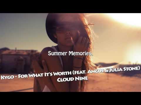 Kygo - For What It's Worth (feat. Angus & Julia Stone)