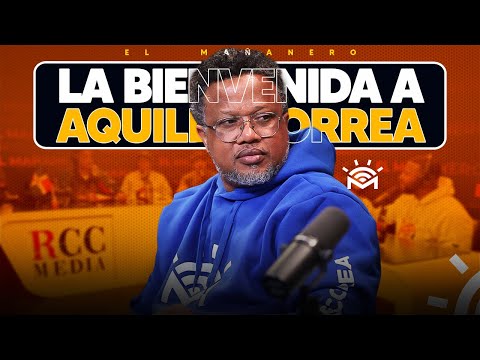 La Bienvenida a Aquiles Correa!