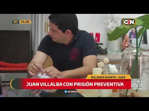 Juan Villalba con prisión preventiva