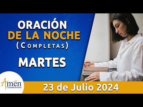 Oración De La Noche Hoy Martes 23 Julio 2024 l Padre Carlos Yepes l Completas l Católica l Dios