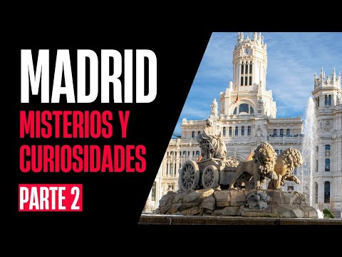 Misterios y curiosidades de Madrid, por Manuel Rey PARTE 2