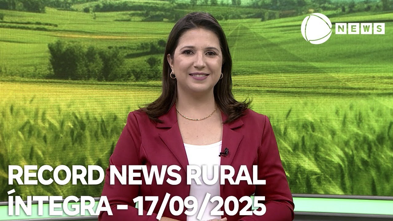 Record News Rural – 17/09/2025