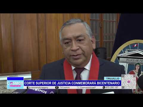 Trujillo: Corte Superior de Justicia conmemorará Bicentenario