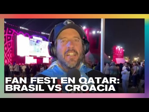 Fan Fest de Brasil vs Croacia | Martín Bachiller desde Qatar en #Perros2022