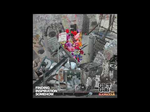 Gift Of Gab - "Alchemy"