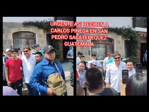URGENTE ASI RECIBEN A CARLOS PINEDA EN SAN PEDRO SACATEPEQUEZ GUATEMALA