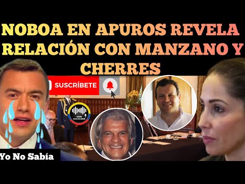 SE JODIO NOBOA EN EL DEBATE MUESTRAN RELACIÓN EX MINISTRO MANZANO MANCHADO POR CHERRES NOTICIAS RFE