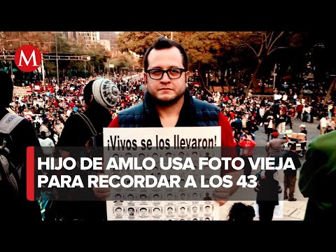 José Ramón López Beltrán comparte fotografía antigua de marcha por los 43 de Ayotzinapa