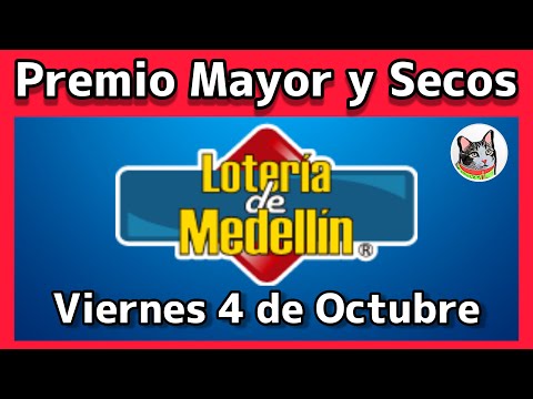 Resultado PREMIO MAYOR Y SECOS Loteria de MEDELLIN Viernes 4 de Octubre 2024