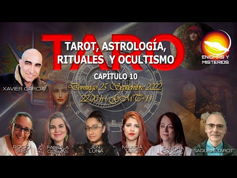 ? TARO: TAROT, ASTROLOGIA, RITUALES Y OCULTISMO CON  XAVIER GARCIA -CAP X