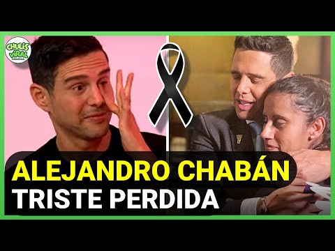 Alejandro Chabán LLORA TRISTE PERDIDA de un ser muy querido