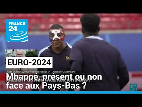 Euro-2024 : Mbappé, présent ou non face aux Pays-Bas ? • FRANCE 24