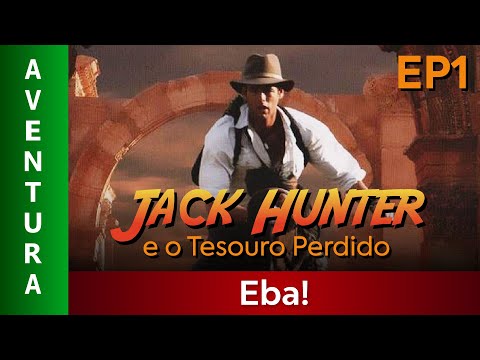 Jack Hunter e o Tesouro Perdido: Episódio 1 - Filme Dublado Completo