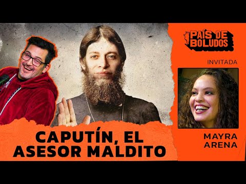 PAÍS DE BOLUDOS | CAPUTÍN, EL ASESOR MALDITO + MAYRA ARENA  | PDB