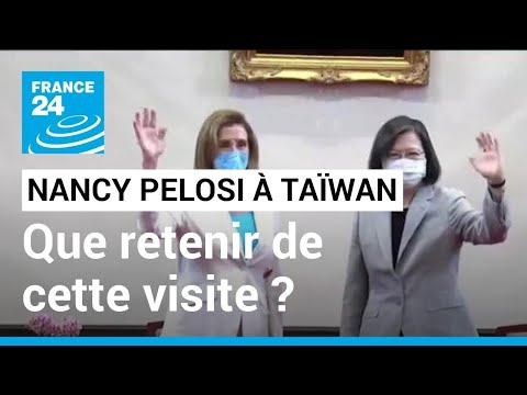 Nancy Pelosi à Taïwan : que retenir de cette visite ? • FRANCE 24