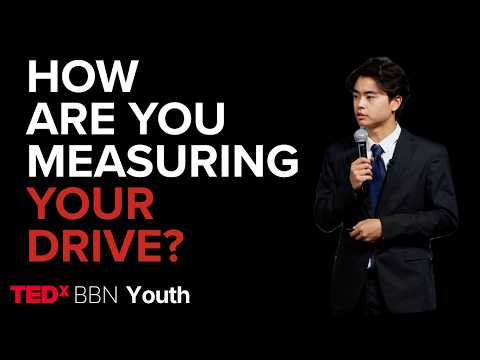 How Are You Measuring Your Drive? | James Tao | TEDxBBN Youth