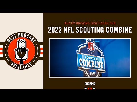 Bucky Brooks Talks 2022 NFL Scouting Combine | Best Podcast Available video clip