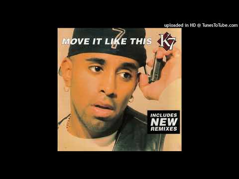 K7 - Move It Like This (Flip It Dub By Phillip Damien)