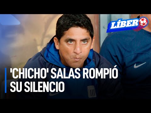 'Chicho' Salas rompió su silencio y mencionó las razones que le dieron para sacarlo de Alianza Lima