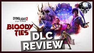 Vido-Test : Dying Light 2 - Bloody Ties DLC Review