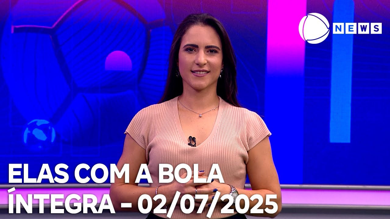 Elas com a Bola   02072025
