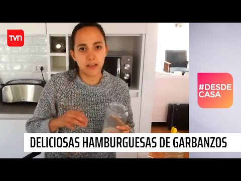 Camila Peñaloza: ¡Cocina con lo que hay! Deliciosas hamburguesas de garbanzos | #DesdeCasa