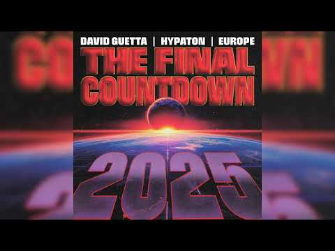 David Guetta, Hypaton & Europe The Final Countdown 2025