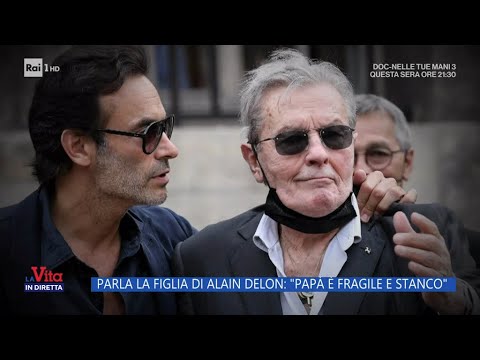 Parla la figlia di Alain Delon: "Papà è fragile e stanco" - La vita in diretta 15/02/2024