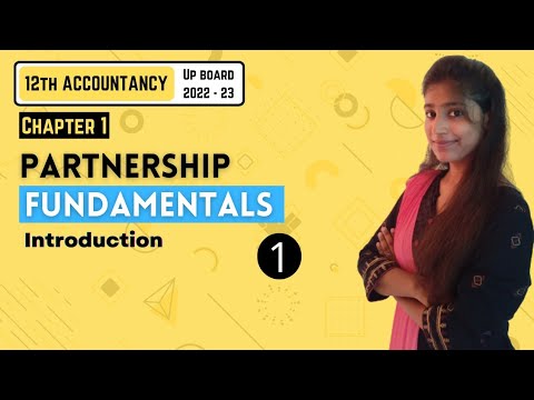 Chapter 1 | Partnership Fundamentals | Introduction | Part - 1 | Accounts | 12TH UP Board 2022-23