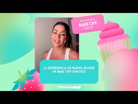 Karina Jelinek habló en exclusiva sobre su paso por Bake Off Famosos