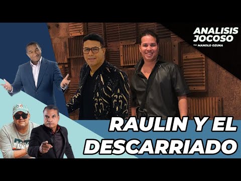 ANALISIS JOCOSO -  RAULIN RODRIGUEZ Y JAVIER EL DESCARRIADO SE JUNTAN!! QUE VIDEO!!!